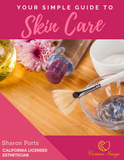 Your Simple Guide to Skin Care